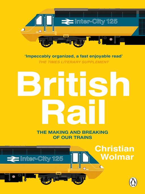 Title details for British Rail by Christian Wolmar - Wait list